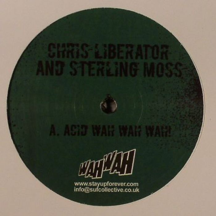 CHRIS LIBERATOR/STERLING MOSS - Acid Wah Wah Wah!