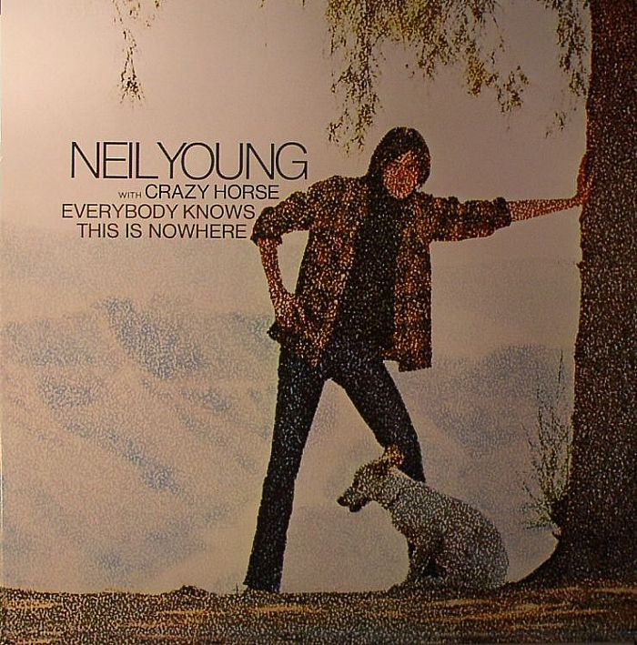 YOUNG, Neil/CRAZY HORSE - Everybody Knows This Is Nowhere