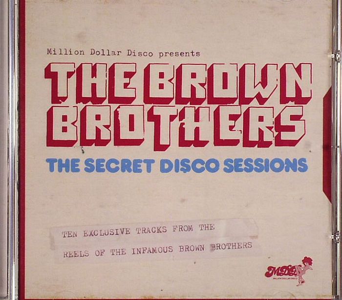 BROWN BROTHERS, The - Million Dollar Disco Presents The Secret Disco Sessions