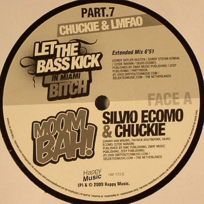 CHUCKIE/LMFAO/SILVIO ECOMO - Let The Bass Kick In Miami Bitch Part 7