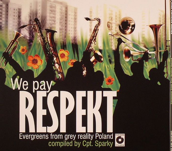 CPT SPARKY/VARIOUS - We Pay Respekt: Evergreens From Grey Reality Poland
