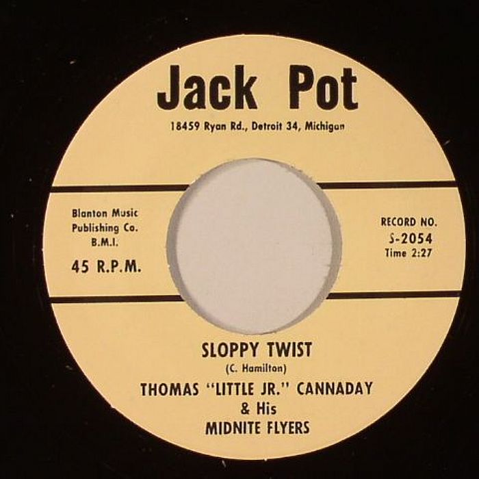 CANNADAY "LITTLE JR", Thomas & HIS MIDNITE FLYERS - Sloppy Twist