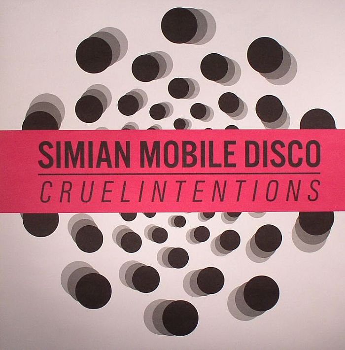 SIMIAN MOBILE DISCO - Cruel Intentions