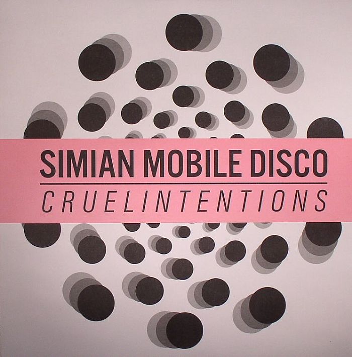 SIMIAN MOBILE DISCO - Cruel Intentions