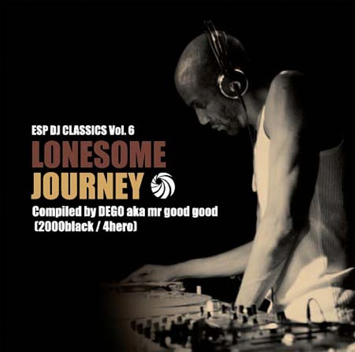 DEGO aka MR GOOD GOOD/VARIOUS - ESP DJ Classics Volume 6: Lonesome Journey