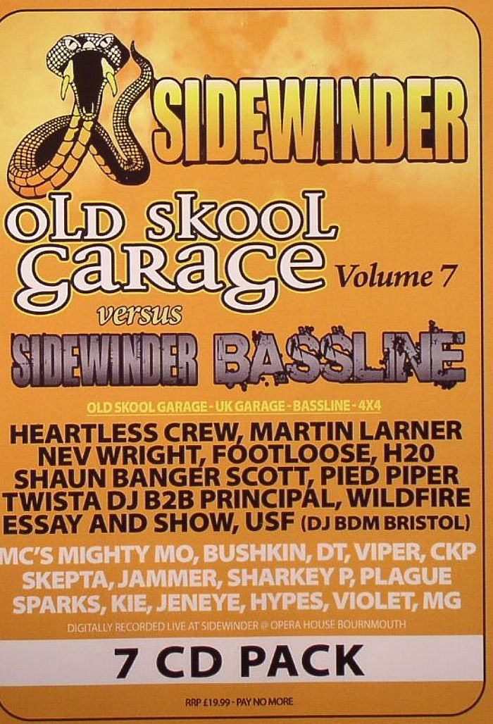 HEARTLESS CREW/MARTIN LARNER/NEV WRIGHT/FOOTLOOSE/SHAUN BANGER SCOTT/PIED PIPER/H2O/TWISTA DJ/PRINCIPAL/WILDFIRE/ESSAY/SHOW/USF/VARIOUS - Old Skool Garage Vol 7 vs Sidewinder Bassline