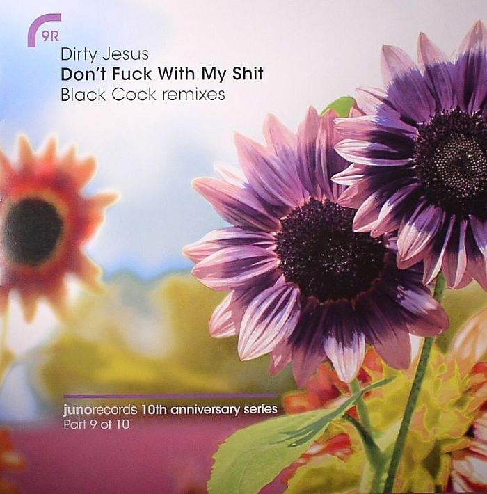 DIRTY JESUS - Don't Fuck With My Shit (Black Cock remixes)