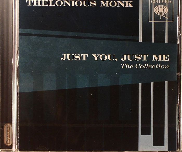 MONK, Thelonious - Just You Just Me: The Collection