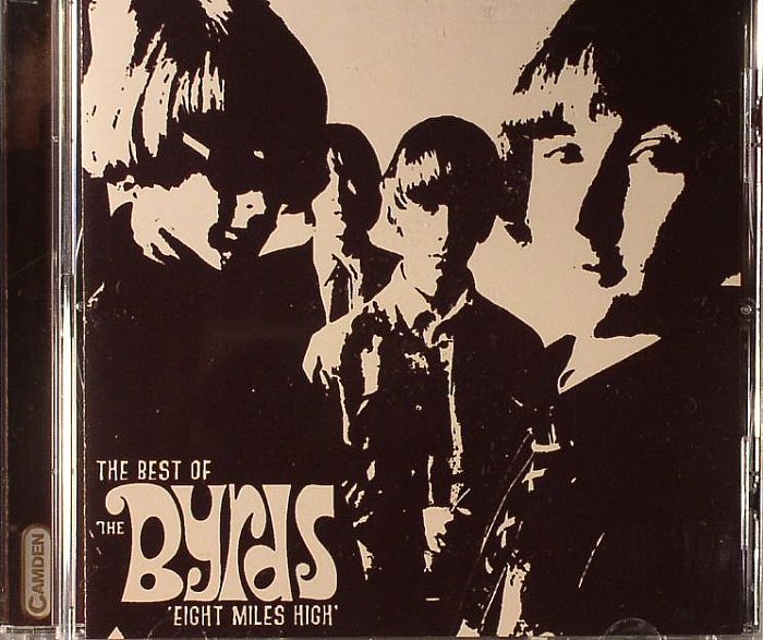 BYRDS, The - Eight Miles High: The Best Of The Byrds