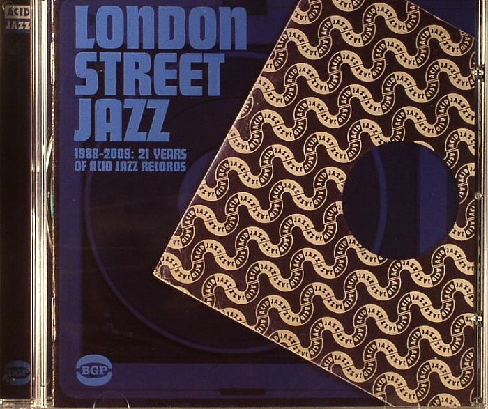 VARIOUS - London Street Jazz. 1988-2009: 21 Years Of Acid Jazz Records