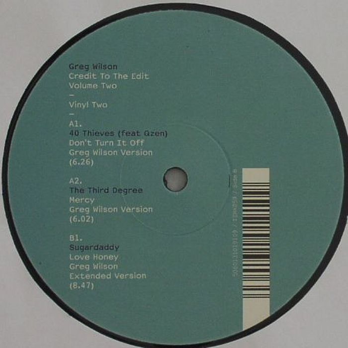WILSON, Greg/40 THIEVES/THE THIRD DEGREE/SUGARDADDY - Credit To The Edit Vol 2: Vinyl 2