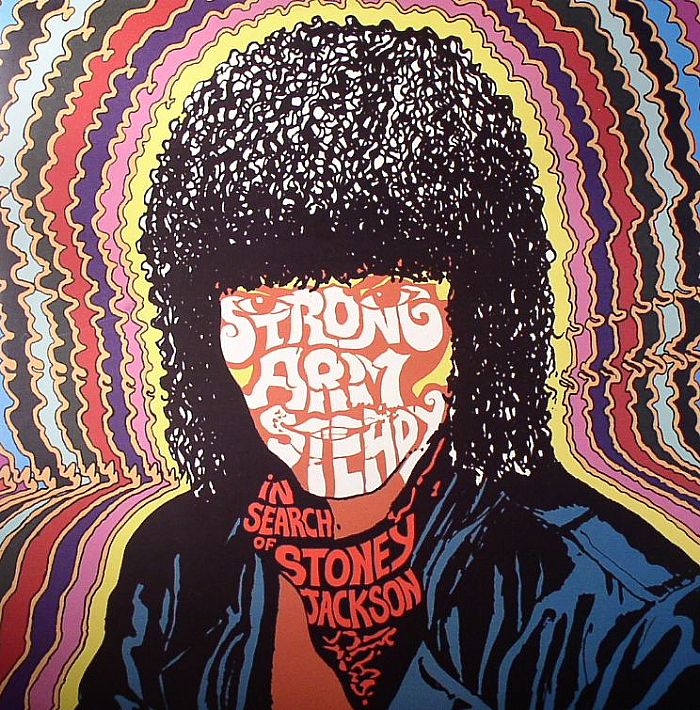 STRONG ARM STEADY - In Search Of Stoney Jackson
