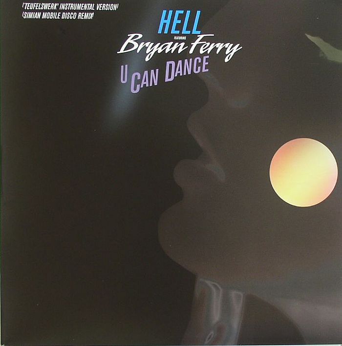 DJ HELL feat BRYAN FERRY - U Can Dance