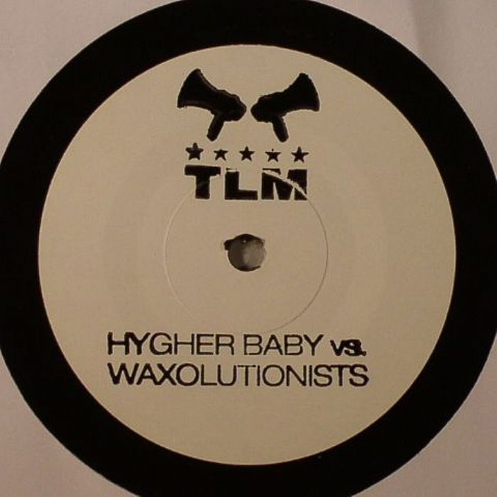 HYGHER BABY vs WAXOLUTIONISTS - Intergalactic Love