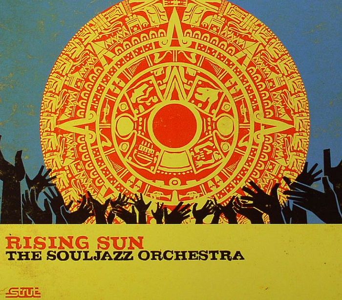 SOULJAZZ ORCHESTRA, The - Rising Sun