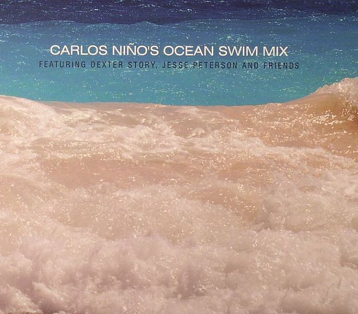 NINO, Carlos - Carlos Nino's Ocean Swim Mix