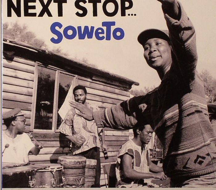 BROOKER, Duncan/FRANCIS GOODING/VARIOUS - Next Stop: Soweto Township Sounds Of The Golden Age Of Mbaqanga