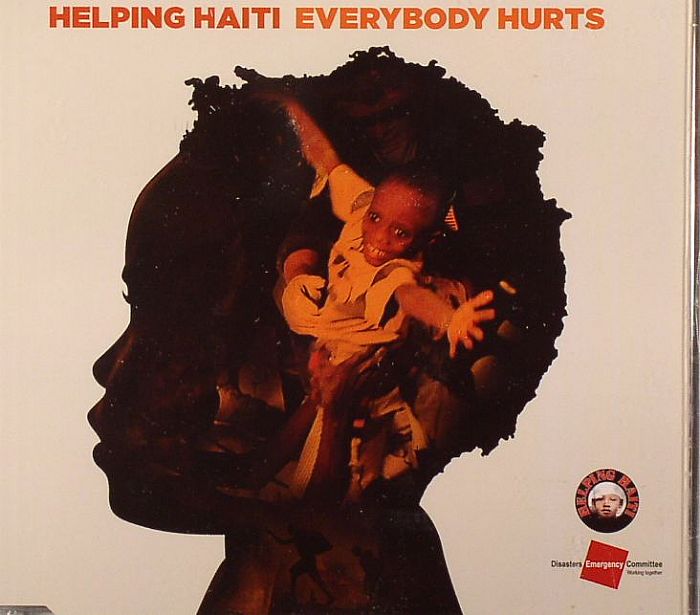 HELPING HAITI - Everybody Hurts