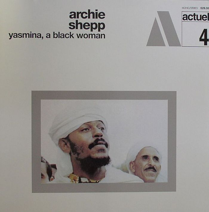 SHEPP, Archie - Yasmina A Black Woman