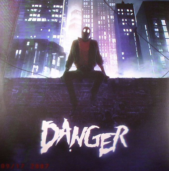 DANGER - 09/17 2007 EP