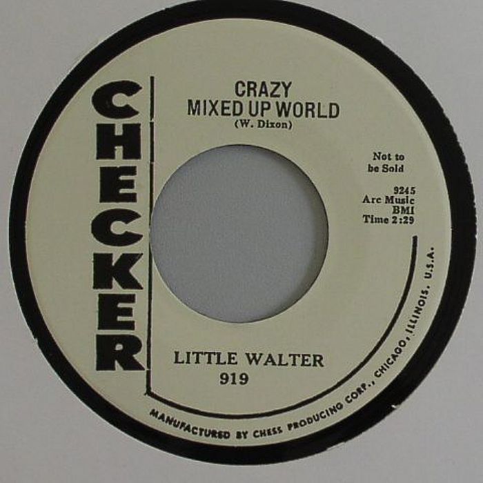 LITTLE WALTER - Crazy Mixed Up World