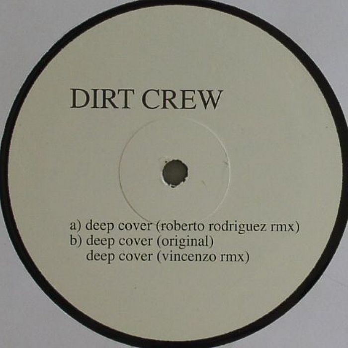 DIRT CREW - Deep Cover