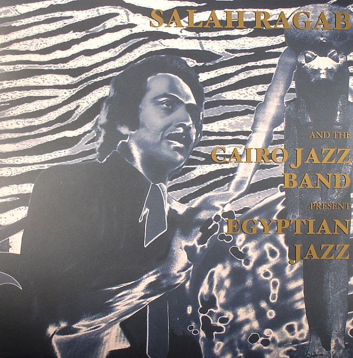 RAGAB, Salah/THE CAIRO JAZZ BAND - Egyptian Jazz (deluxe edition reissue)