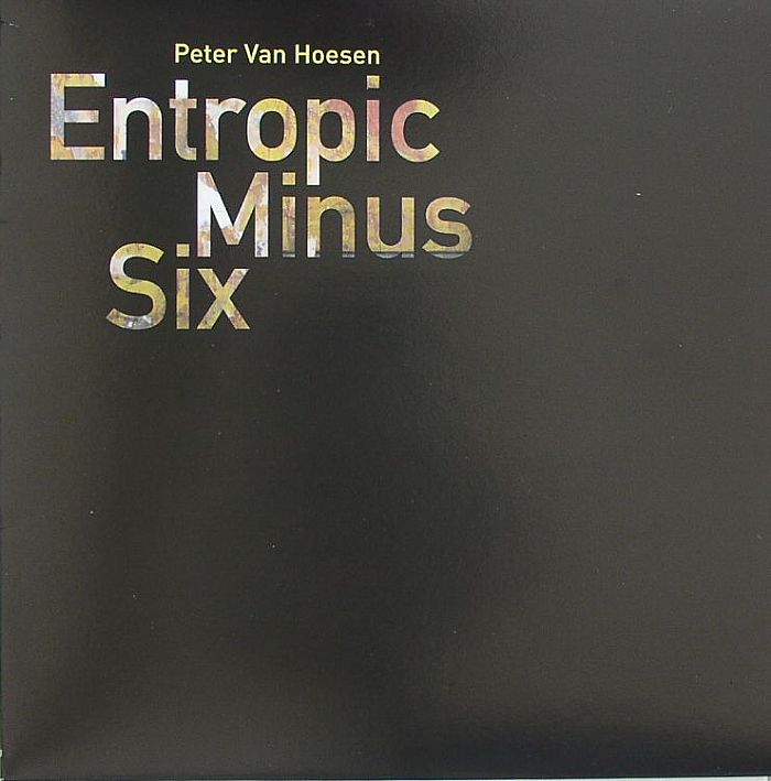 VAN HOESEN, Peter - Entropic Minus Six