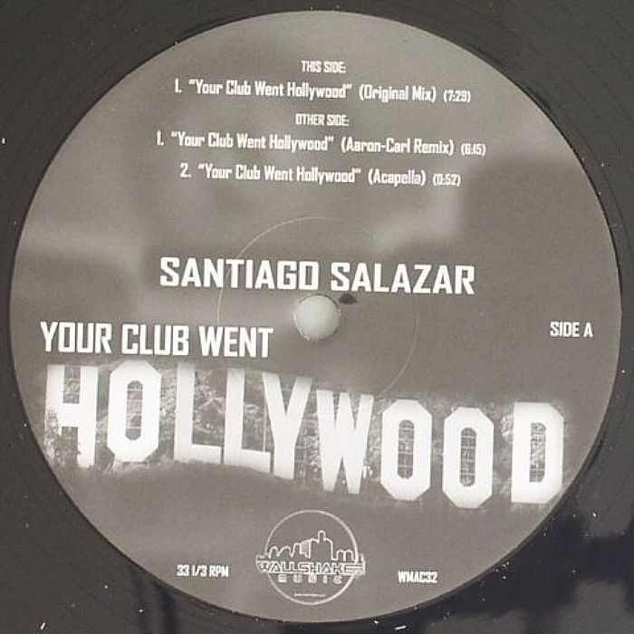 SALAZAR, Santiago - Your Club Went Hollywood