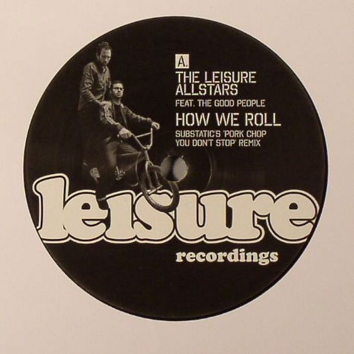 LEISURE ALLSTARS, The feat THE GOOD PEOPLE - How We Roll