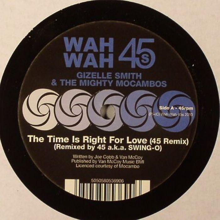 SMITH, Gizelle & THE MIGHTY MOCAMBOS - The Time Is Right For Love (45 remix)