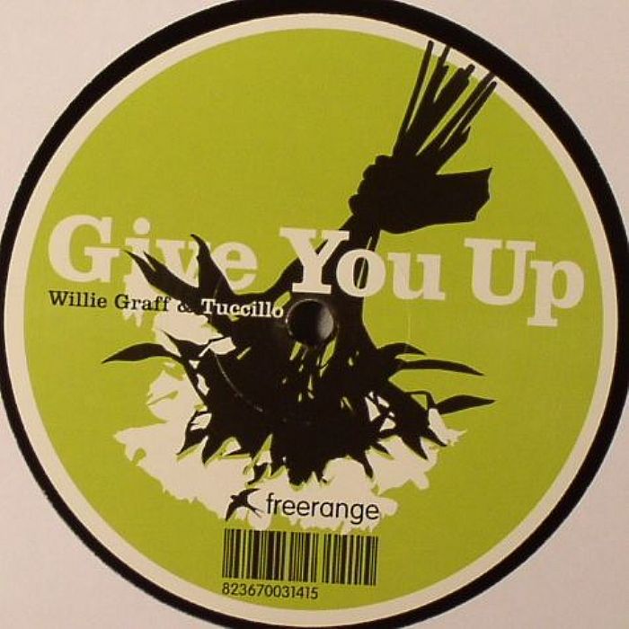 GRAFF, Willie/TUCCILLO - Give You Up