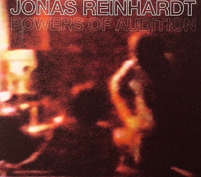 REINHARDT, Jonas - Powers Of Audition