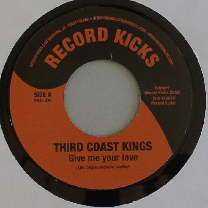THIRD COAST KINGS - Give Me Your Love