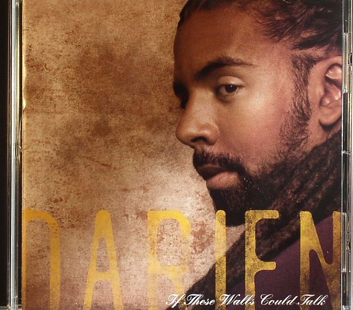 DARIEN - If These Walls Could Talk