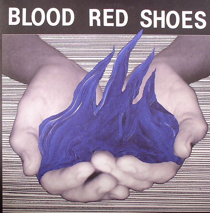 BLOOD RED SHOES - Fire Like This