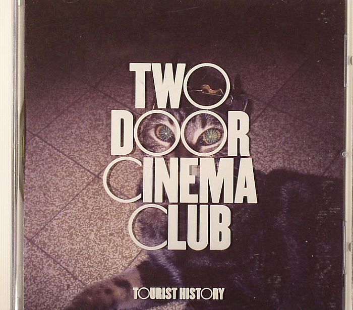 TWO DOOR CINEMA CLUB - Tourist History