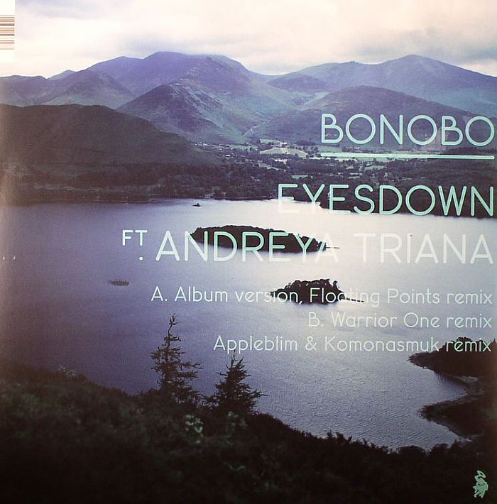 BONOBO feat ANDREYA TRIANA - Eyesdown