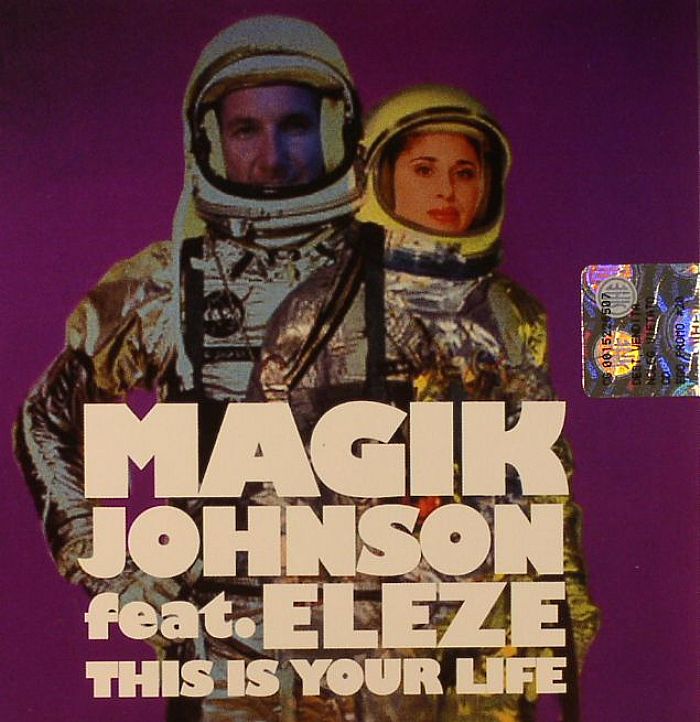 JOHNSON, Magik feat ELEZE - This Is Your Life