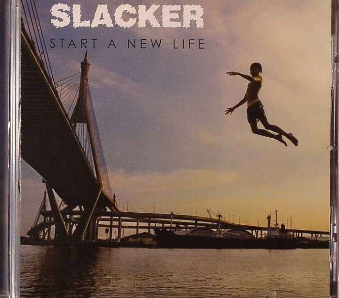 SLACKER - Start A New Life
