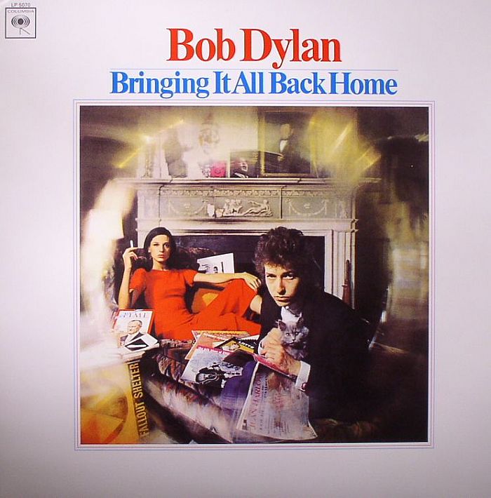 Bring this home. Bob Dylan bringing it all back Home 1965. Bob Dylan bringing it all back Home. Dylan bringing it all back Home. Bring it all back Home.