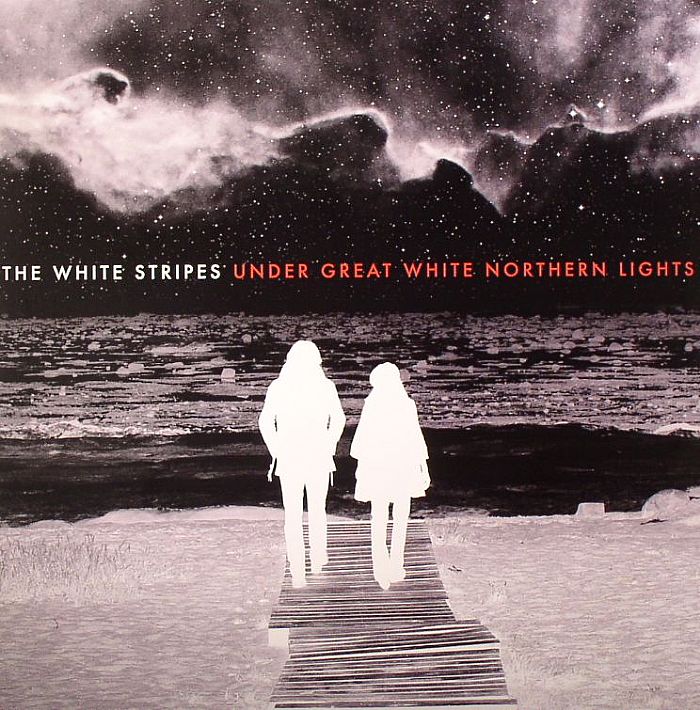 WHITE STRIPES, The - Under Great White Northern Lights