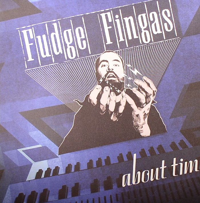 FUDGE FINGAS - About Time