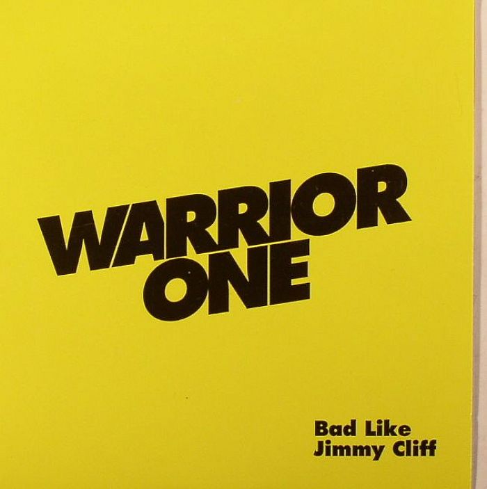 WARRIOR ONE - Bad Like Jimmy Cliff