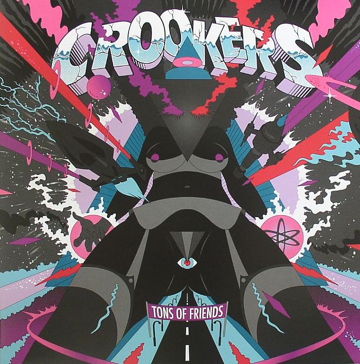 CROOKERS - Tons Of Friends