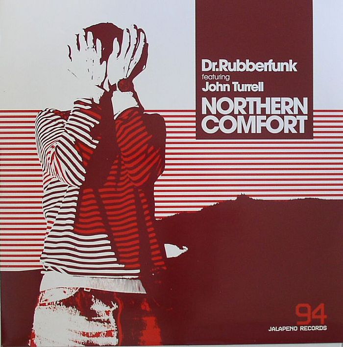 DR RUBBERFUNK feat JOHN TURRELL - Northern Comfort