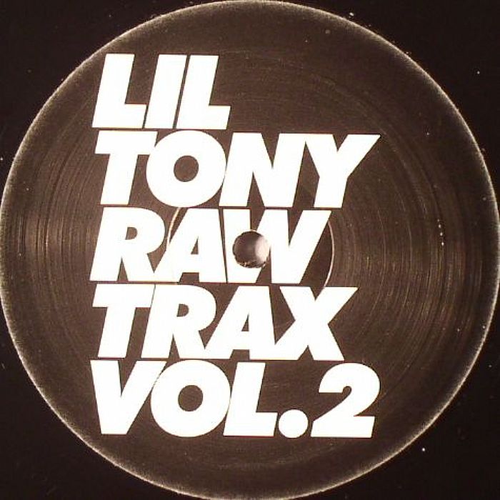 LIL TONY - Raw Trax Vol 2