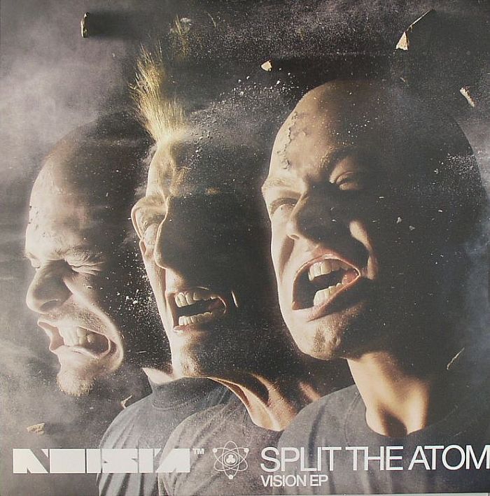 NOISIA - Split The Atom: Vision EP