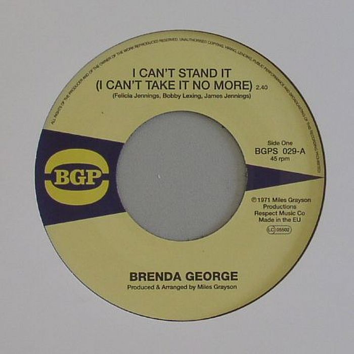 GEORGE, Brenda - I Can't Stand It (I Can't Take It No More)