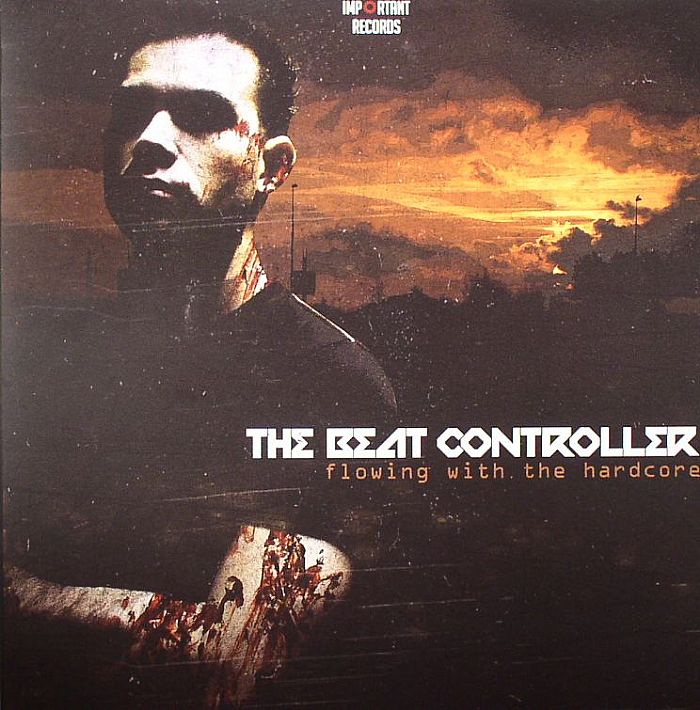 BEAT CONTROLLER, The - Flowing With The Hardcore